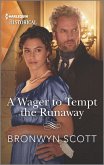 A Wager to Tempt the Runaway (eBook, ePUB)