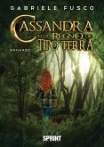 Cassandra ed il regno dei tipo terra (eBook, ePUB)