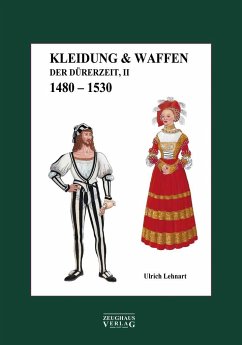Kleidung & Waffen der Dürerzei - Lehnart, Ulrich