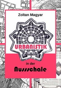 Urbanistik in der Nussschale