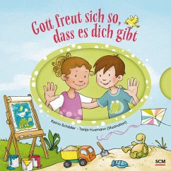 Gott freut sich so, dass es dich gibt - Schäder, Katrin