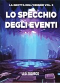 Lo specchio degli eventi (eBook, ePUB)