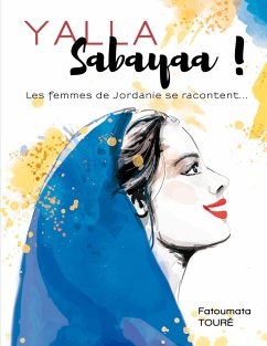 Yallah Sabayaa ! (eBook, ePUB) - Touré, Fatoumata