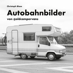 Autobahnbilder - Blase, Christoph