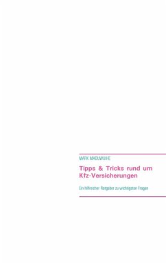 Tipps & Tricks rund um Kfz-Versicherungen (eBook, ePUB)