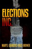 Elections, Inc. (Speculative Fiction Parable Anthology) (eBook, ePUB)
