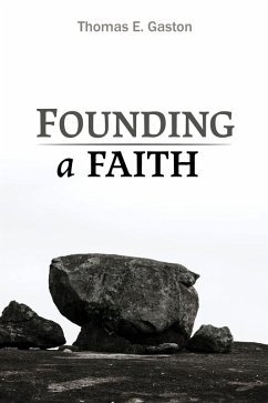 Founding a Faith (eBook, ePUB) Founding a Faith (eBook, ePUB)