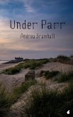 Under Parr (eBook, ePUB)