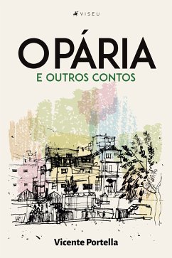 O Pária e outros contos (eBook, ePUB) - Portella, Vicente