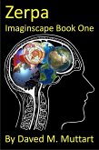 Zerpa Imaginscape Book One (eBook, ePUB) Zerpa Imaginscape Book One (eBook, ePUB)