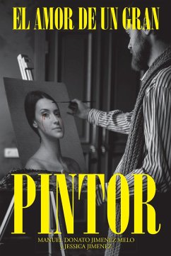 El Amor De Un Gran Pintor (eBook, ePUB)