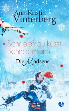 Schneefrau küsst Schneemann (eBook, ePUB) - Vinterberg, Ann-Kristin