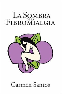 La Sombra de la Fibromialgia (eBook, ePUB)