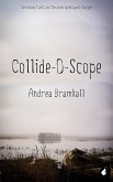 Collide-O-Scope (eBook, ePUB)