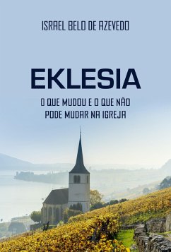 Eklesia (eBook, ePUB) - Azevedo, Israel Belo de