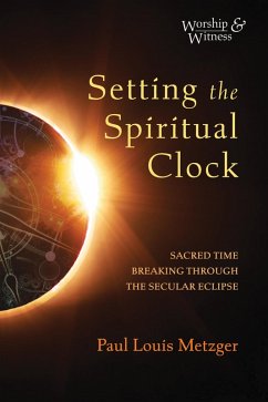 Setting the Spiritual Clock (eBook, ePUB)