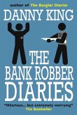 The Bank Robber Diaries (The Crime Diaries, #2) (eBook, ePUB)