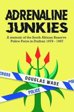 The Adrenalin Junkies (eBook, ePUB) - Wade, Douglas