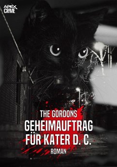 GEHEIMAUFTRAG FÜR KATER D. C. (eBook, ePUB) - Gordons, The