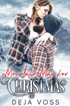 A Mountain Man for Christmas (eBook, ePUB) - Voss, Deja