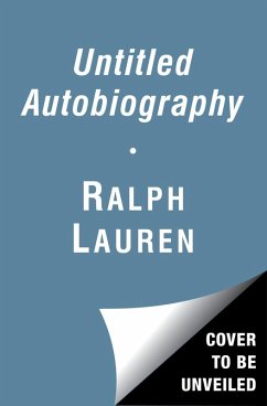 Untitled Ralph Lauren Autobiography (eBook, ePUB) - Lauren, Ralph