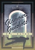Glamours and Gunshots (Whitney and Davies, #2) (eBook, ePUB)