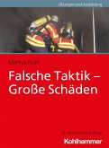 Falsche Taktik - Große Schäden (eBook, ePUB)