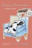 Shadow's Forever Home: An Adoption Journey (eBook, ePUB)