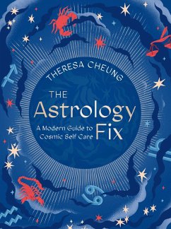 The Astrology Fix (eBook, ePUB) - Cheung, Theresa