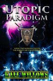 Utopic Paradigm (The Netherworld Creation Series, #1) (eBook, ePUB)