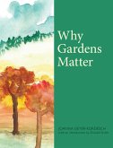Why Gardens Matter (eBook, ePUB)