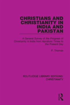 Christians and Christianity in India and Pakistan (eBook, PDF) - Thomas, P.