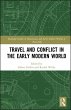 Travel and Conflict in the Early Modern... - Bild 1