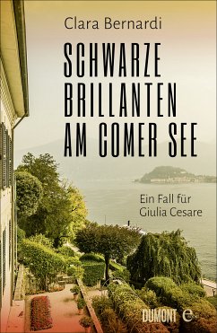 Schwarze Brillanten am Comer See / Kommissarin Giulia Cesare Bd.3 (eBook, ePUB) - Bernardi, Clara