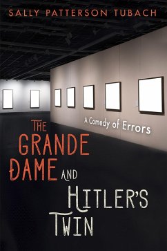 The Grande Dame and Hitler's Twin (eBook, ePUB) The Grande Dame and Hitler's Twin (eBook, ePUB)