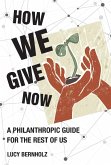 How We Give Now (eBook, ePUB)