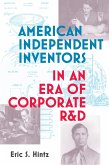 American Independent Inventors in an Era of Corporate R&D (eBook, ePUB)