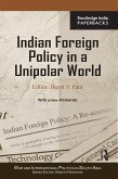Indian Foreign Policy in a Unipolar World (eBook, PDF)