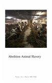 Abolition of Animal Slavery (eBook, ePUB) Abolition of Animal Slavery (eBook, ePUB)