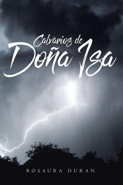 CALVARIOS DE DOÑA ISA (eBook, ePUB) - Duran, Rosaura