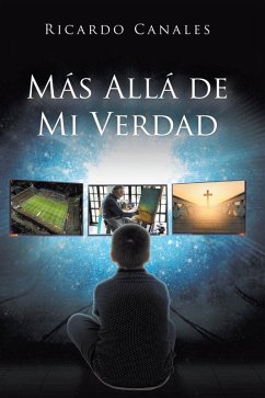 Más Allá De Mi Verdad (eBook, ePUB)