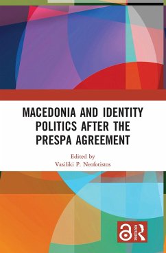 Macedonia and Identity Politics After the Prespa Agreement (eBook, ePUB) - Neofotistos, Vasiliki P.
