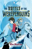 The Battle of the Werepenguins (eBook, ePUB)