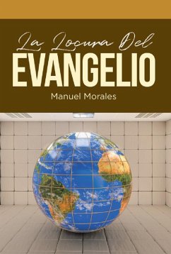 La Locura Del Evangelio (eBook, ePUB)