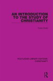 An Introduction to the Study of Christianity (eBook, PDF)