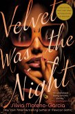 Velvet Was the Night (eBook, ePUB)