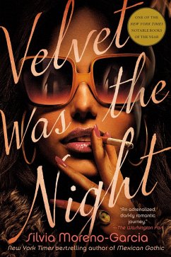 Velvet Was the Night (eBook, ePUB) - Moreno-Garcia, Silvia