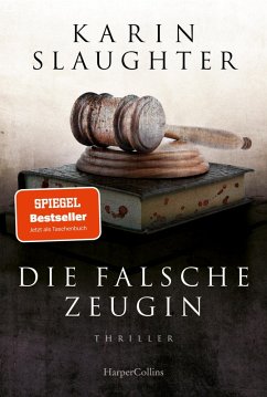 Die falsche Zeugin (eBook, ePUB) - Slaughter, Karin