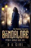 The Bandalore: Pitch & Sickle Book One (The Diabolus Chronicles, #1) (eBook, ePUB)