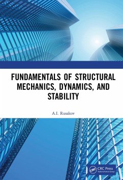 Fundamentals of Structural Mechanics, Dynamics, and Stability (eBook, PDF) - Rusakov, A. I.